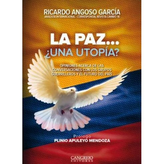 La Paz ¿Una Utopia?