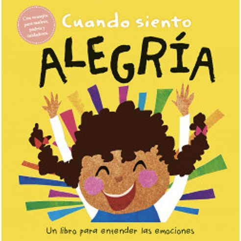Cuando Siento Alegría: Un Libro Sobre Emociones