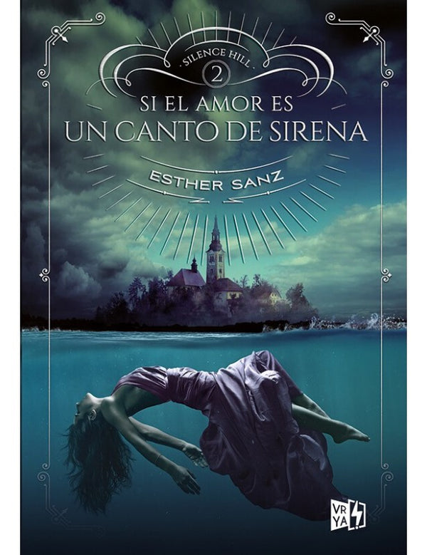 Libro Si El Amor Es Un Canto De Sirena. Silence Hill 2 9789877472769