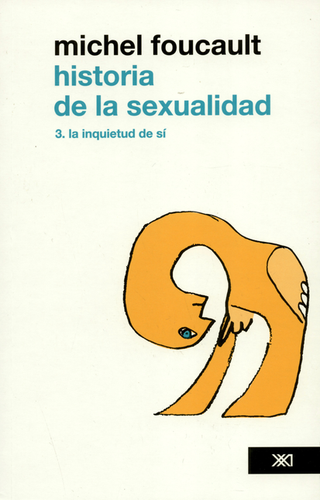 Libro Historia De La Sexualidad (3) La Inquietud De Si 9786070301605