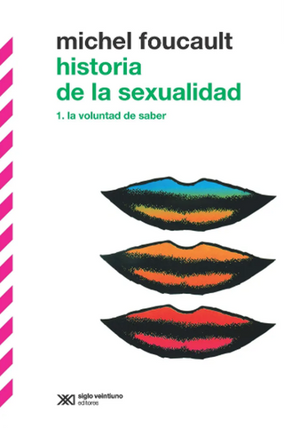 Libro Historia De La Sexualidad (1) La Voluntad Del Saber 9786070313288