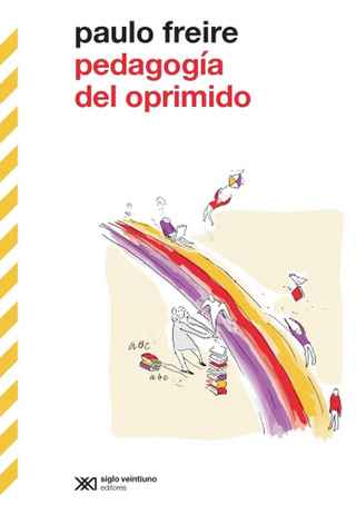 Libro Pedagogia Del Oprimido 9786070312175