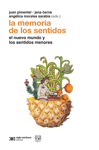Libro La Memoria De Los Sentidos El Nuevo Mundo Y Los Sentidos Menores 9786070314599