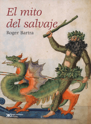 Libro El Mito Del Salvaje 9786070311635