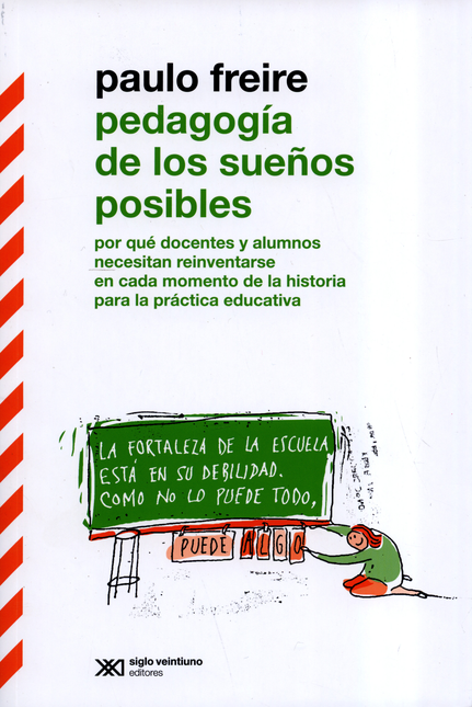 Libro Pedagogia De Los Sueños (Reimp.Col/2024) Posibles Por Que Docentes Y Alumnos Necesitan Reinventarse 9789586658157