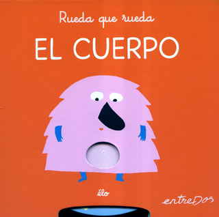 Libro Rueda Que Rueda El Cuerpo 9788418900877