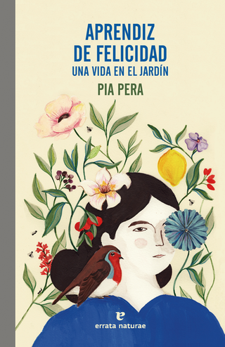 Libro Aprendiz De Felicidad Una Vida En El Jardin 9788419158925