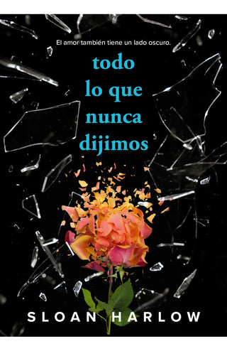 Libro Todo Lo Que Nunca Dijimos 9786287659537