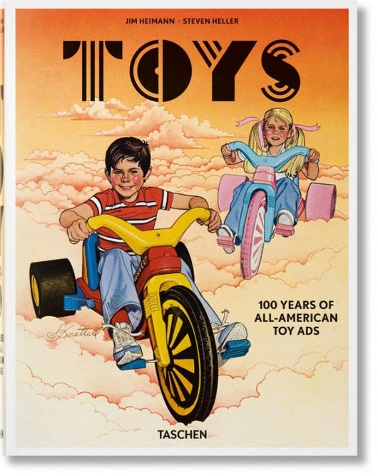 Toys. 100 Years Of All-American Toy Ads Libro