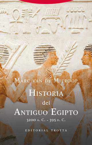 Libro Historia Del Antiguo Egipto 3200 A.C 395 D.C 9788413643014