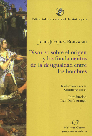 Libro Discurso Sobre El Origen Y Los Fundamentos De La Desigualdad Entre Los Hombres 9789587145540