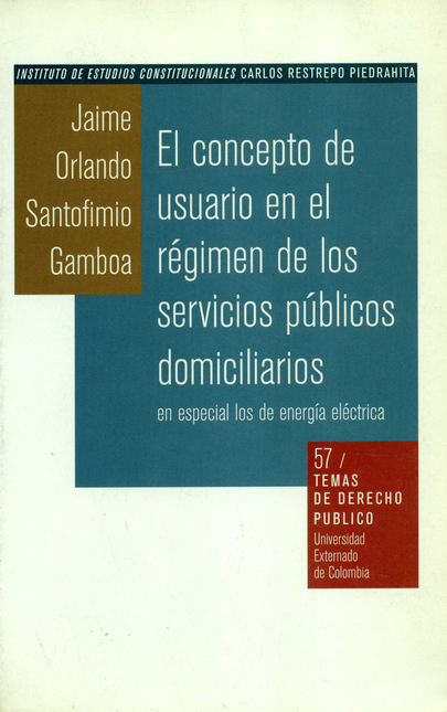 Libro Concepto De Usuario En El Regimen De Los Servicios Publicos Domiciliarios, El 9586164470