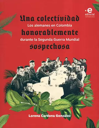 Una colectividad honorablemente sospechosa