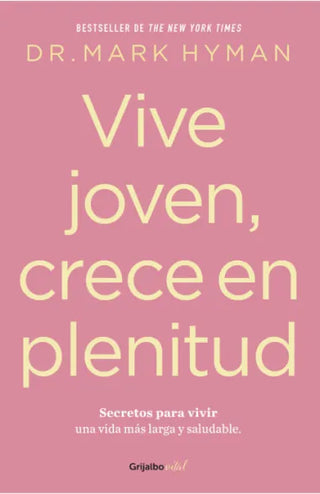 Libro Vive Joven, Crece En Plenitud 9786287832268