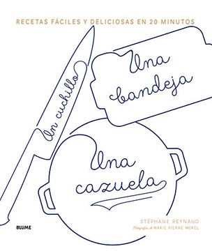 Un Cuchillo, Una Bandeja, Una Cazuela