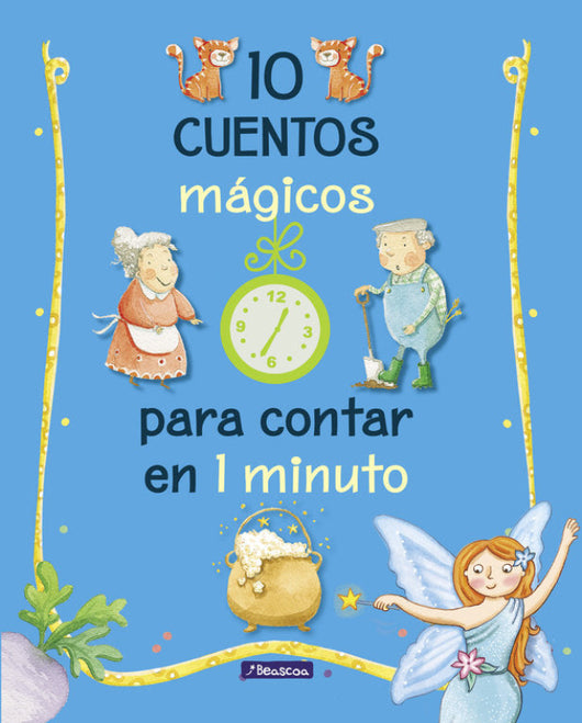 10 Cuentos Mágicos Para Contar En 1 Minuto Libro