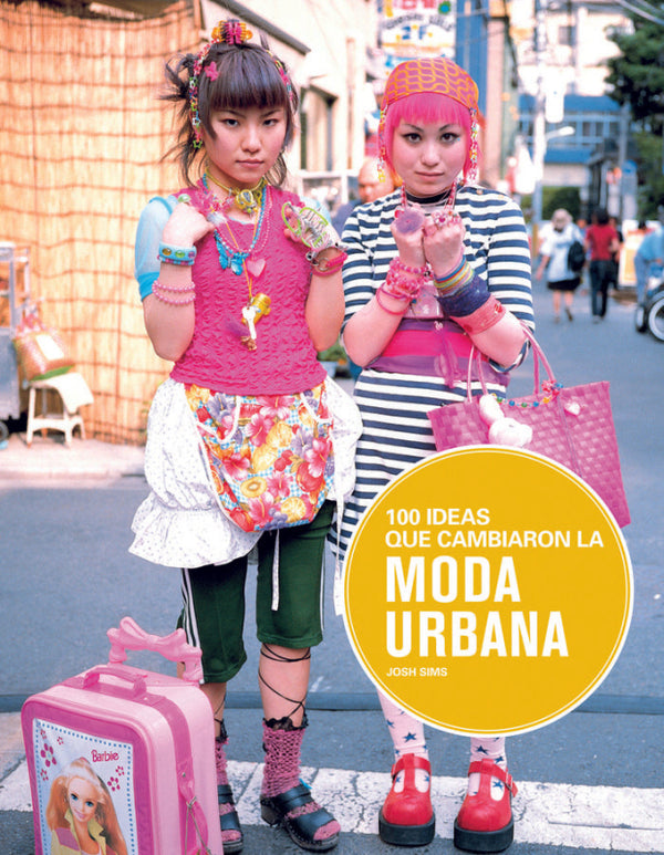 100 Ideas Que Cambiaron La Moda Urbana Libro