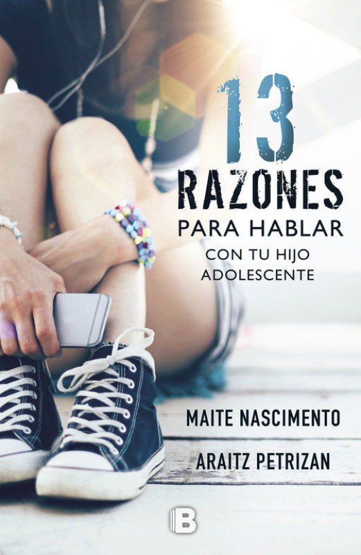 13 Razones Para Hablar Con Tu Hijo Adolescente Libro