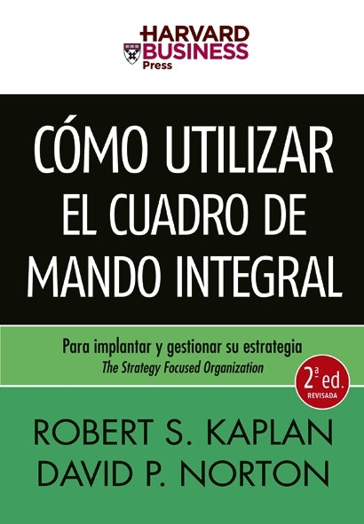 Cómo Utilizar El Cuadro De Mando Integral Libro