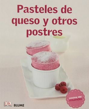 Cocina Del Mundo. Pasteles De Queso Y Otros Postres