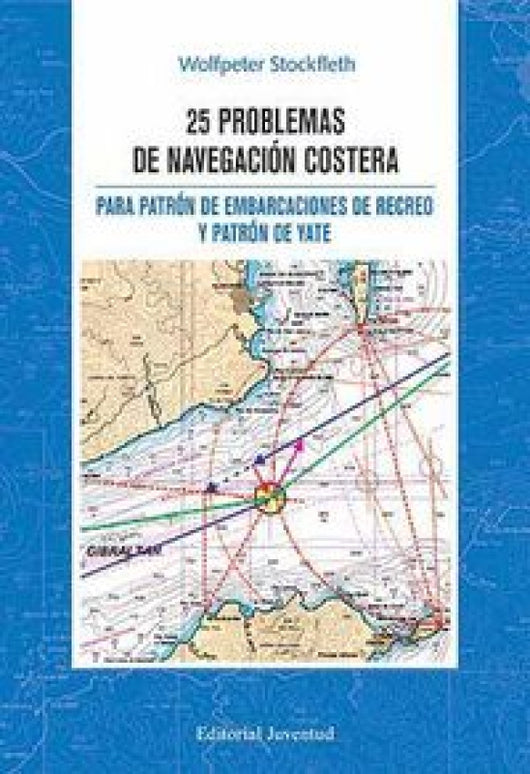 25 Problemas De Navegacion Costera Libro