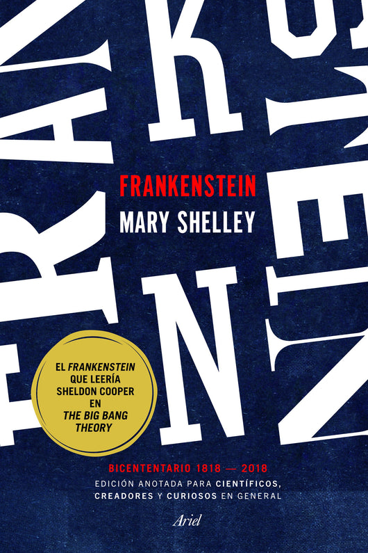 Frankenstein. Edición Anotada Para Científicos Creadores Y Curiosos En General Libro