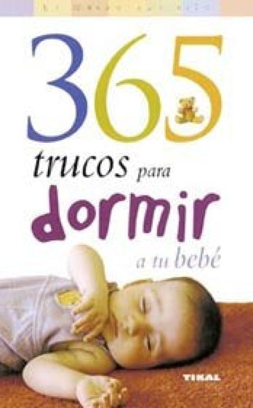 365 Trucos Para Dormir A Tu Bebé Libro