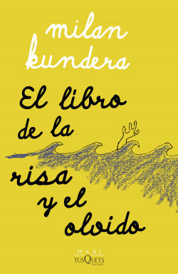 El Libro De La Risa Y El Olvido