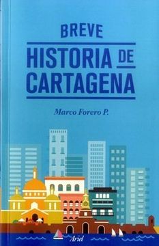 Breve Historia De Cartagena