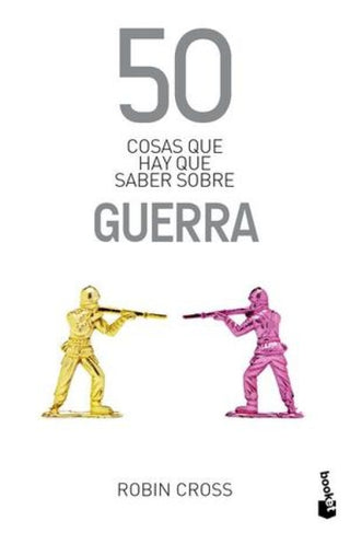 50 Cosas Que Hay Saber Sobre Guerra Libro