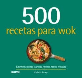 500 Recetas Para Wok Libro
