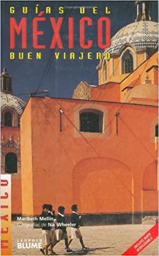 México: Guías Del Buen Viajero