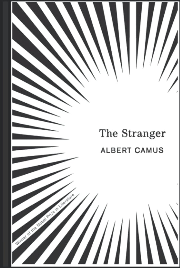 The Stranger By Albert Camus: Classic Novels