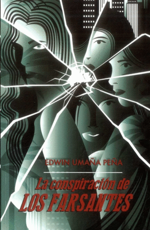 La Conspiración De Los Farsantes
