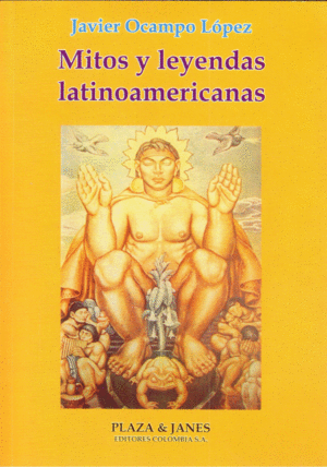 Mitos Y Leyendas Latinoamericanas