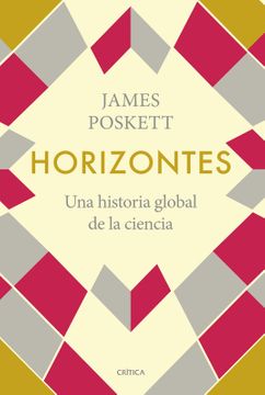 Horizontes Una Historia Global De La Ciencia