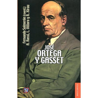 José Ortega Y Gasset