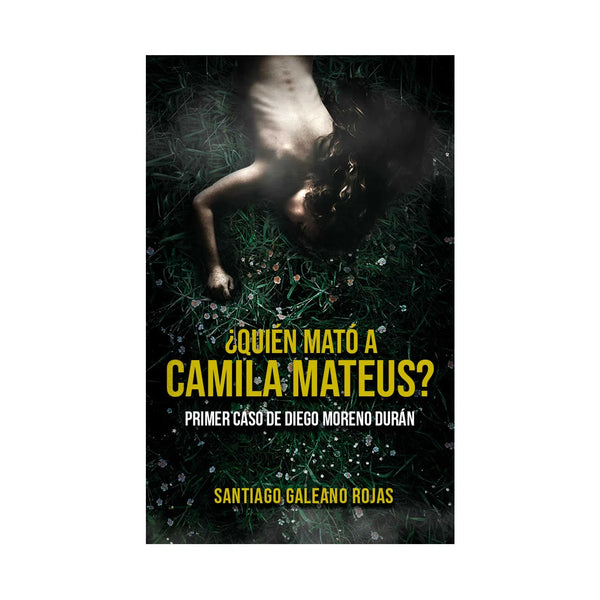 ¿Quién Mató A Camilla Matheus?