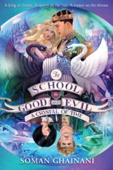 The School For Good And Evil 5 A Crystal Of Time