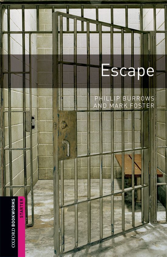 Oxford Bookworms Library: Starter Level:: Escape