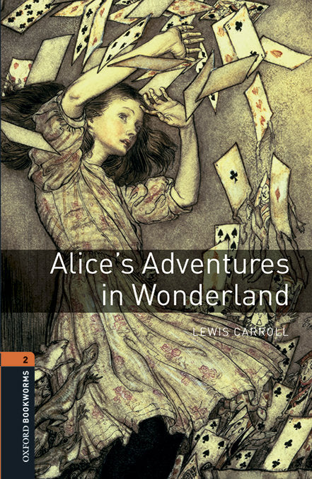 Oxford Bookworms Library: Level 2:: Alice'S Adventures In Wo