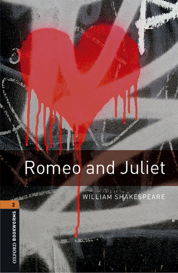 Oxford Bookworms Library: Level 2:: Romeo And Juliet Playscr