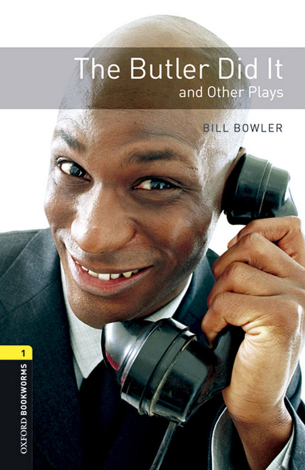 Oxford Bookworms Library: Level 1: The Butler Did It And Oth