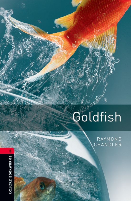 Oxford Bookworms Library: Level 3:: Goldfish