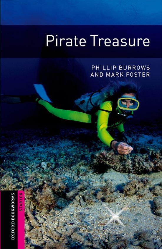 Oxford Bookworms Library: Starter Level:: Pirate Treasure