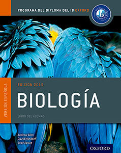 Ib Biologia Libro Del Alumno: Programa Del Diploma Del Ib Ox