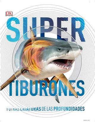 Supertiburones Y Otras Criaturas Del Mundo Submarino