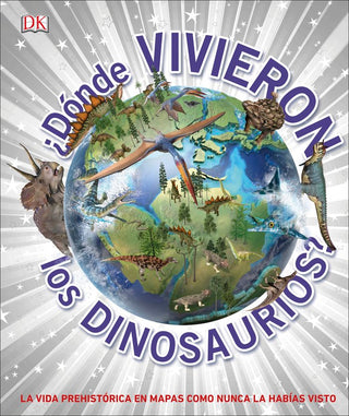 ¿Dónde Vivieron Los Dinosaurios?