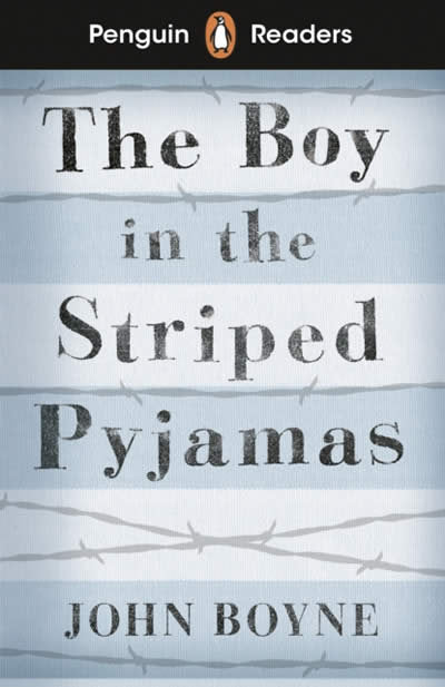 Penguin Readers Level 4: The Boy In Striped Pyjamas (Elt Gra