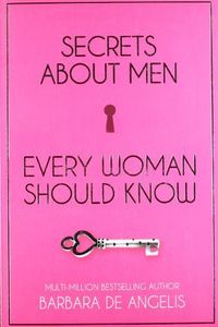 Secrets About Men Every Woman Should Kno